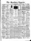 Southern Reporter and Cork Commercial Courier Friday 15 January 1869 Page 1