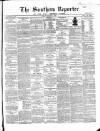 Southern Reporter and Cork Commercial Courier Friday 12 February 1869 Page 1