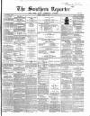 Southern Reporter and Cork Commercial Courier Tuesday 30 March 1869 Page 1
