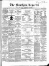 Southern Reporter and Cork Commercial Courier Thursday 08 April 1869 Page 1