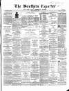 Southern Reporter and Cork Commercial Courier Monday 24 May 1869 Page 1