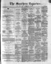 Southern Reporter and Cork Commercial Courier Tuesday 15 March 1870 Page 1