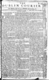 Dublin Courier Monday 06 April 1761 Page 1