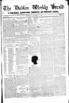 Dublin Weekly Herald Saturday 24 November 1838 Page 1