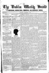 Dublin Weekly Herald Saturday 01 December 1838 Page 1