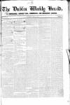 Dublin Weekly Herald Saturday 11 May 1839 Page 1