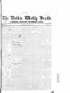 Dublin Weekly Herald Saturday 04 January 1840 Page 1