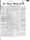 Dublin Weekly Herald Saturday 30 January 1841 Page 1