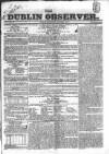 Dublin Observer Saturday 04 August 1832 Page 1