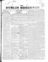 Dublin Observer Saturday 03 May 1834 Page 1