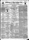 Skibbereen & West Carbery Eagle; or, South Western Advertiser Saturday 18 October 1862 Page 1