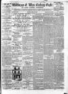 Skibbereen & West Carbery Eagle; or, South Western Advertiser Saturday 25 June 1864 Page 1