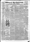 Skibbereen & West Carbery Eagle; or, South Western Advertiser Saturday 09 July 1864 Page 1