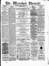 Waterford Chronicle Wednesday 23 July 1873 Page 1