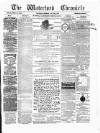 Waterford Chronicle Saturday 18 October 1873 Page 1