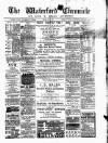 Waterford Chronicle Saturday 17 April 1897 Page 1