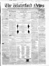 Waterford News Friday 19 February 1858 Page 1