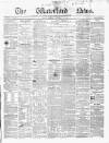 Waterford News Friday 12 December 1862 Page 1