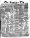 Sporting Life Wednesday 14 May 1873 Page 1