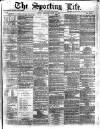 Sporting Life Wednesday 29 March 1876 Page 1