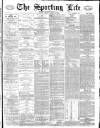 Sporting Life Tuesday 01 August 1882 Page 1