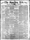 Sporting Life Tuesday 20 September 1887 Page 1