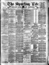 Sporting Life Tuesday 18 June 1889 Page 1