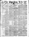 Sporting Life Friday 17 January 1890 Page 1