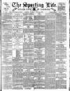 Sporting Life Tuesday 14 April 1891 Page 1