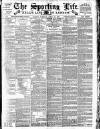 Sporting Life Tuesday 19 April 1898 Page 1