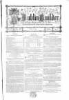 The Dublin Builder Wednesday 01 June 1864 Page 1