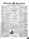 Beverley Guardian Saturday 13 October 1860 Page 1