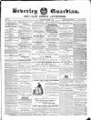 Beverley Guardian Saturday 03 November 1860 Page 1