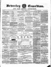 Beverley Guardian Saturday 15 December 1860 Page 1
