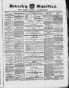 Beverley Guardian Saturday 29 March 1862 Page 1