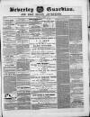 Beverley Guardian Saturday 29 November 1862 Page 1