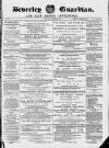 Beverley Guardian Saturday 08 November 1879 Page 1