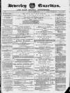 Beverley Guardian Saturday 15 November 1879 Page 1