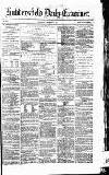 Huddersfield Daily Examiner Wednesday 15 February 1871 Page 1