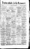Huddersfield Daily Examiner Tuesday 14 March 1871 Page 1