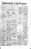 Huddersfield Daily Examiner Wednesday 14 June 1871 Page 1