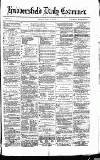 Huddersfield Daily Examiner Friday 14 July 1871 Page 1