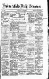 Huddersfield Daily Examiner Thursday 27 July 1871 Page 1