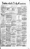 Huddersfield Daily Examiner Tuesday 01 August 1871 Page 1
