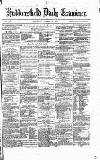 Huddersfield Daily Examiner Thursday 26 October 1871 Page 1