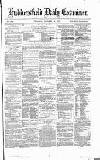 Huddersfield Daily Examiner Thursday 16 November 1871 Page 1