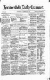 Huddersfield Daily Examiner Wednesday 06 December 1871 Page 1