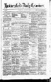 Huddersfield Daily Examiner Thursday 11 January 1872 Page 1