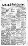Huddersfield Daily Examiner Monday 15 January 1872 Page 1
