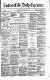 Huddersfield Daily Examiner Tuesday 16 January 1872 Page 1